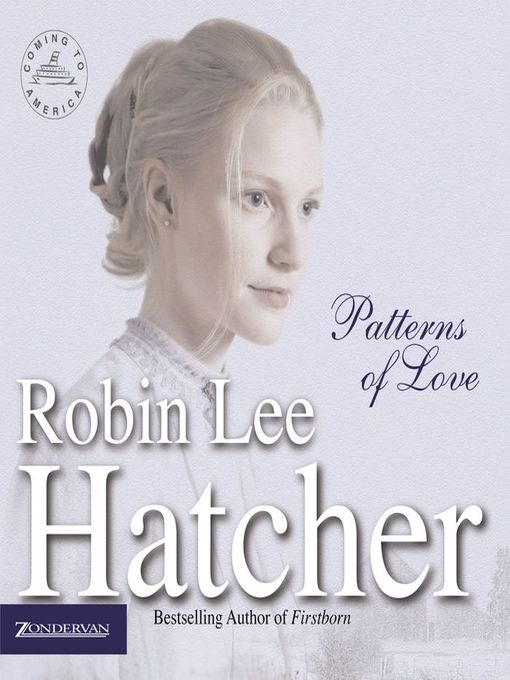Title details for Patterns of Love by Robin Lee Hatcher - Wait list